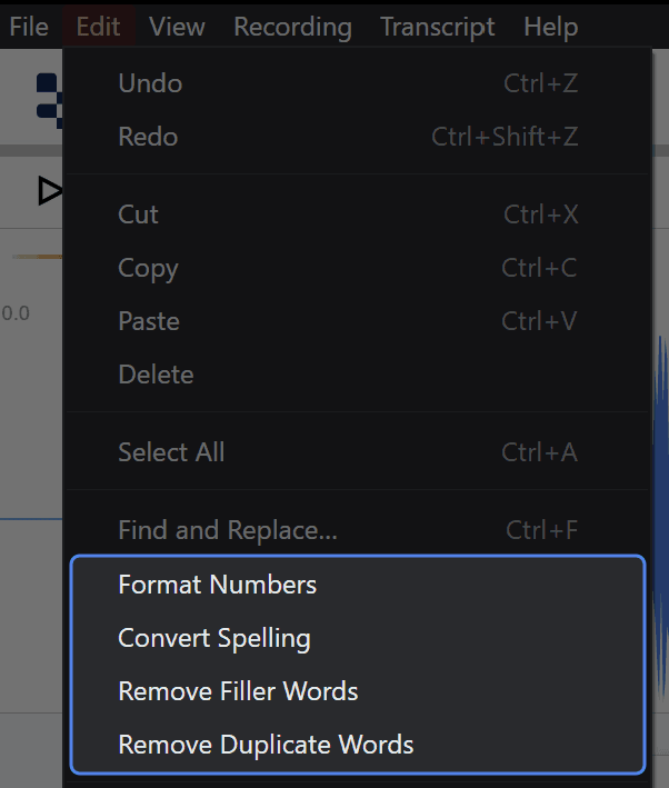 The Edit menu with Format Numbers, Convert Spelling, Remove Filler Words and Remove Duplicate Words highlighted below Find and Replace