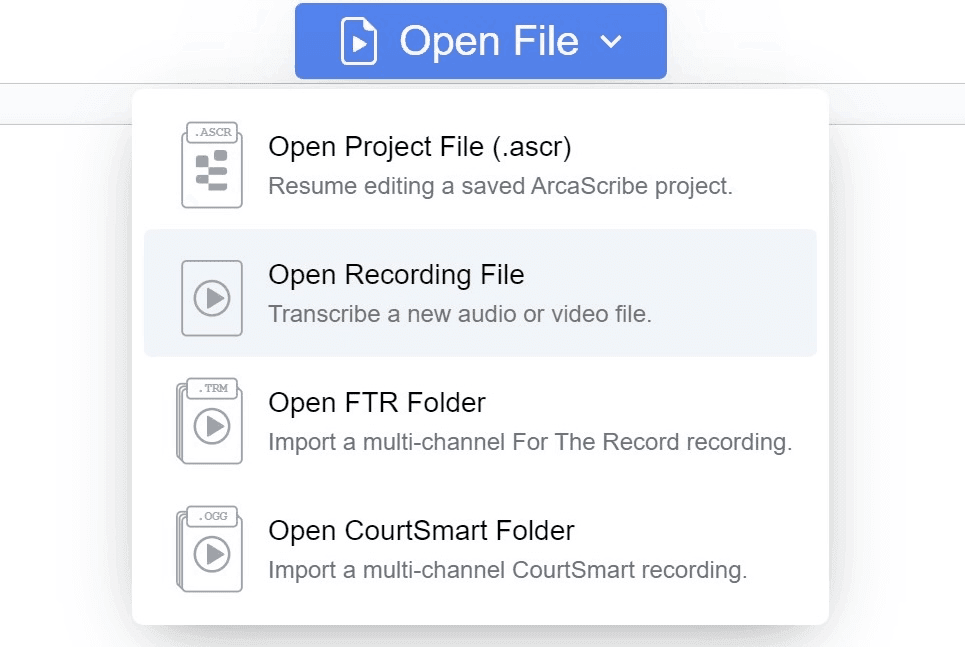 The ArcaScribe Open File dropdown listing Open Project File, Open Recording File, Open FTR Folder and Open CourtSmart Folder